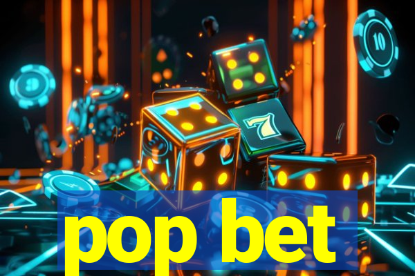 pop bet